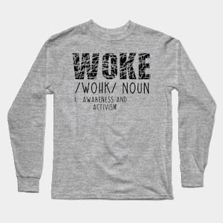 woke Long Sleeve T-Shirt